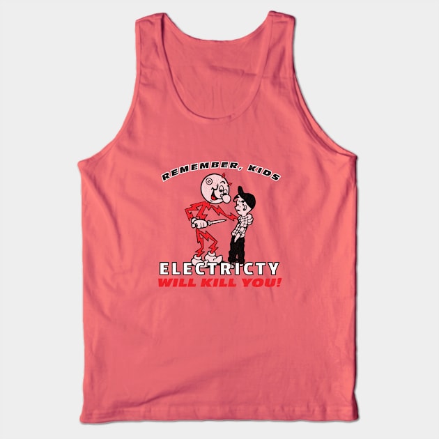 Electricity Kills Tank Top by LocalZonly